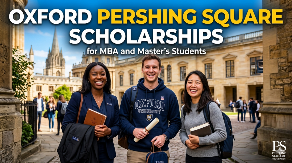 Oxford Pershing Square Scholarships for MBA and Master’s Students